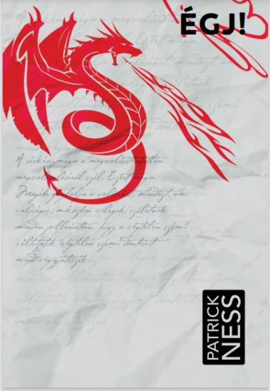 Könyv Égj! (Patrick Ness)