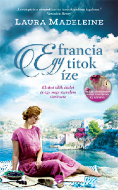Könyv Egy francia titok íze (Laura Madeleine)