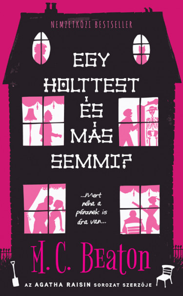 Könyv Egy holttest és más semmi? (M. C. Beaton)