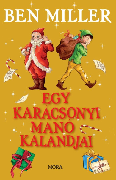 Könyv Egy karácsonyi manó kalandjai (Ben Miller)
