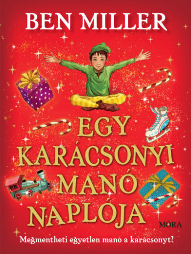 Könyv Egy karácsonyi manó naplója (Ben Miller)