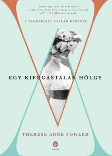 Könyv Egy kifogástalan hölgy (Therese Anne Fowler)