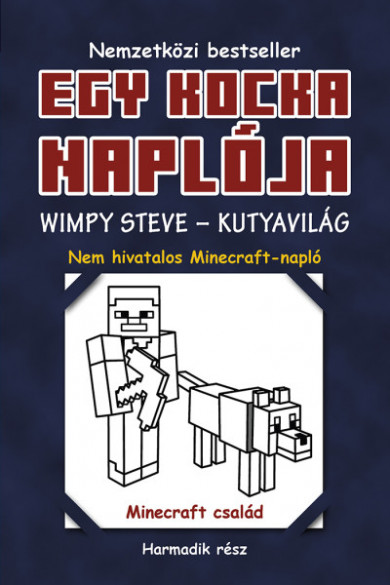 Könyv Egy kocka naplója 3. Wimpy Steve - Kutyavilág (Minecraft Family)