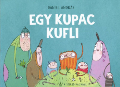 Könyv Egy kupac kufli (Dániel András)