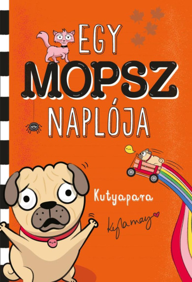 Könyv Egy mopsz naplója - Kutyapara (Kyla May)