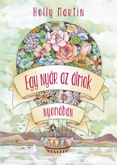 Könyv Egy nyár az álmok nyomában (Holly Martin)