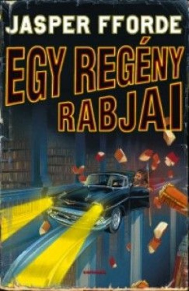 Könyv Egy regény rabjai - Thursday Next 2. (Jasper Fforde)