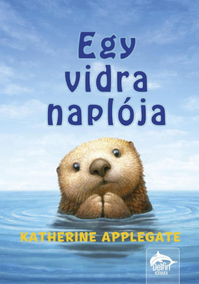 Könyv Egy vidra naplója (Katherine Applegate)