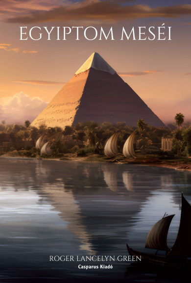 Könyv Egyiptom meséi (Roger Lancelyn Green)