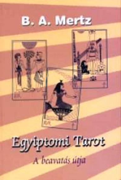 Könyv Egyiptomi tarot (Bernd A. Mertz)