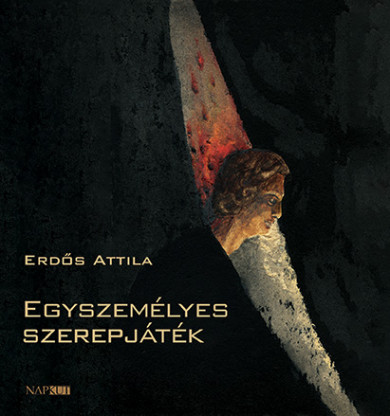 Könyv Egyszemélyes szerepjáték (Erdős Attila)