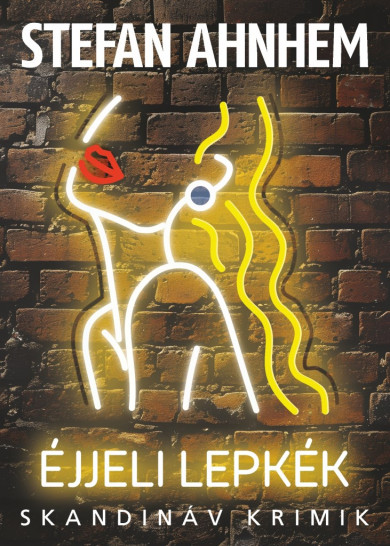 Könyv Éjjeli lepkék (Stefan Ahnhem)