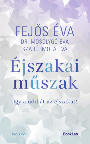 Könyv Éjszakai műszak (Fejős Éva)