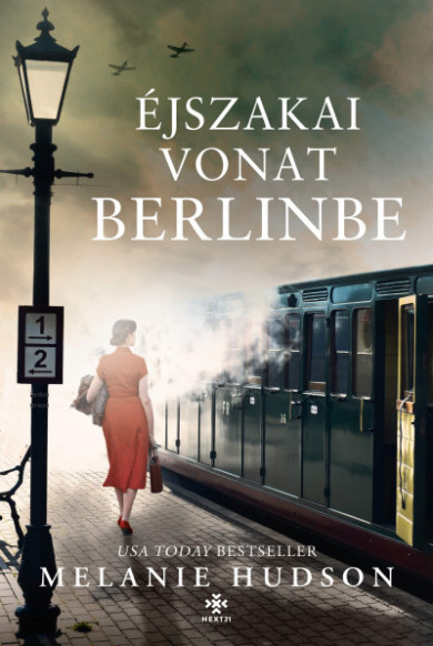 Könyv Éjszakai vonat Berlinbe (Melanie Hudson)