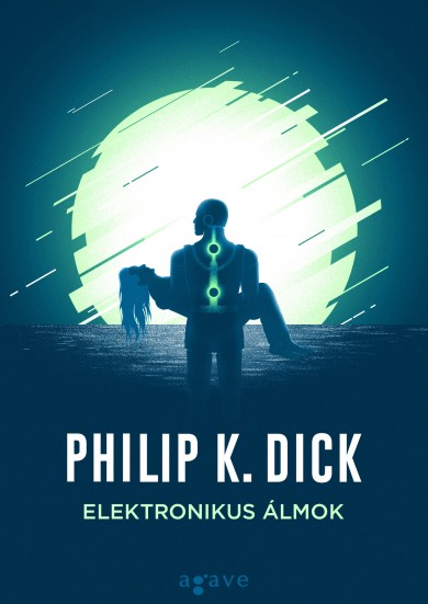 Könyv Elektronikus álmok (Philip K. Dick)