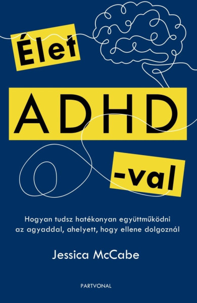 Könyv Élet ADHD-val (Jessica McCabe)