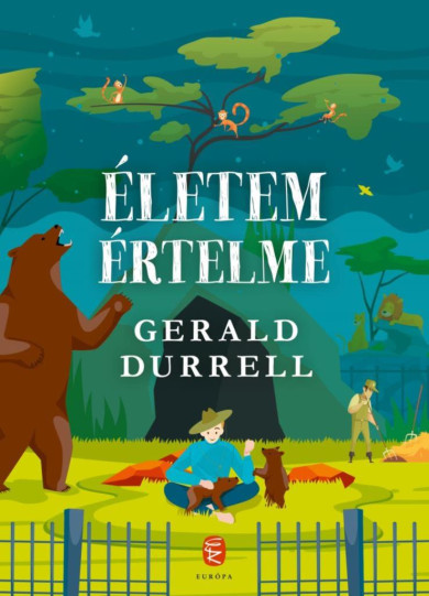 Könyv Életem értelme (Gerald Durrell)
