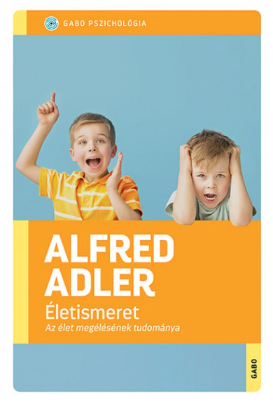 Könyv Életismeret (Alfred Adler)