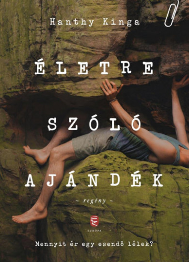 Könyv Életre szóló ajándék (Hanthy Kinga)