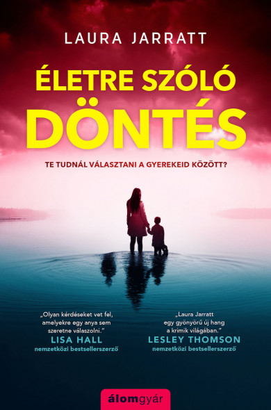 Könyv Életre szóló döntés (Laura Jarratt)