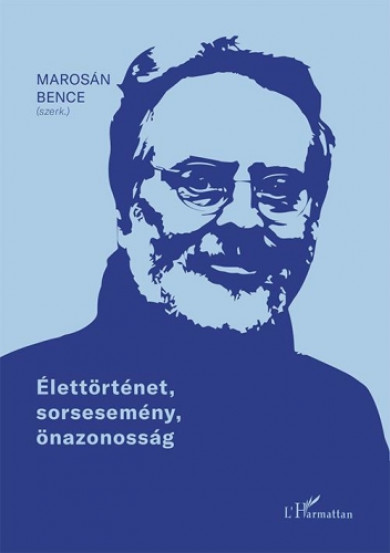 Könyv Élettörténet, sorsesemény, önazonosság