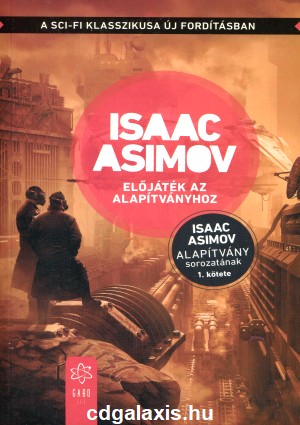 Könyv Előjáték az Alapítványhoz (Isaac Asimov)