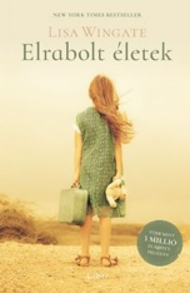 Könyv Elrabolt életek (Lisa Wingate)