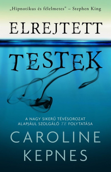 Könyv Elrejtett testek (Caroline Kepnes)