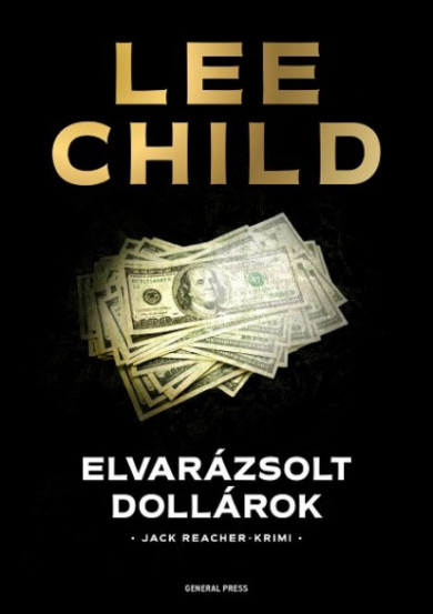 Könyv Elvarázsolt dollárok (Lee Child)