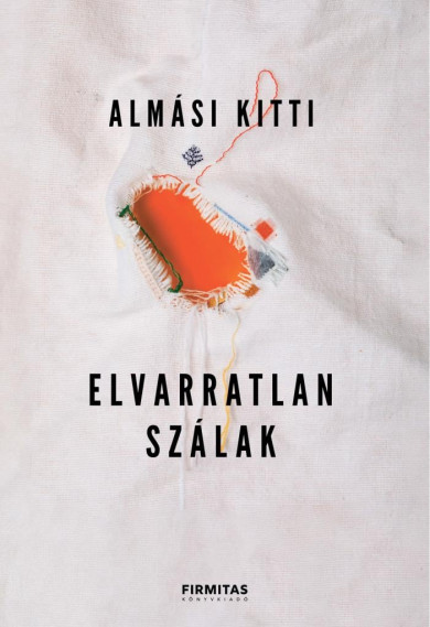 Könyv Elvarratlan szálak (Almási Kitti)