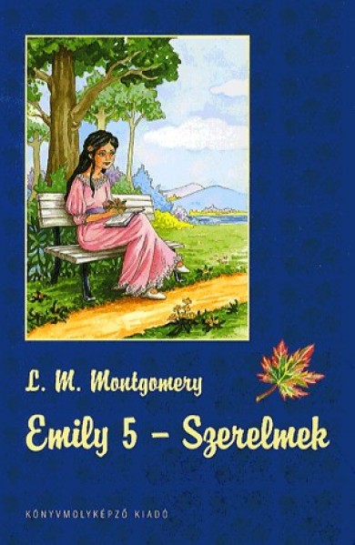 Könyv Emily - Szerelmek (Lucy Maud Montgomery)