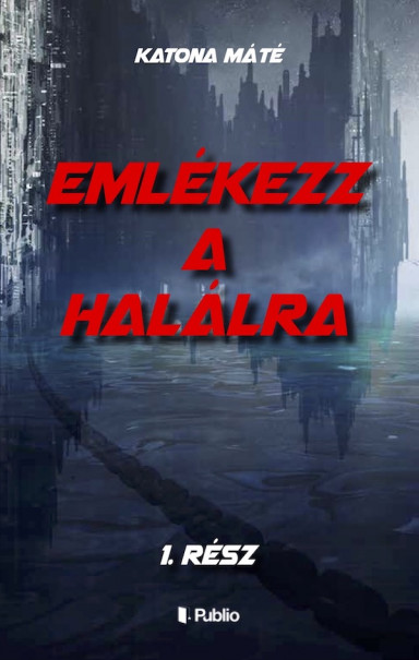 Könyv Emlékezz a halálra (Katona Máté)