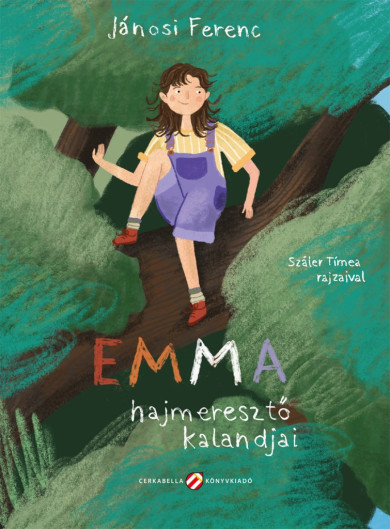 Könyv Emma hajmeresztő kalandjai (Jánosi Ferenc)