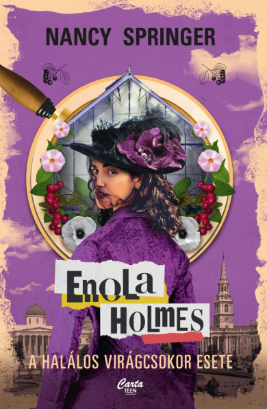 Könyv Enola Holmes - A halálos virágcsokor esete (Nancy Springer)