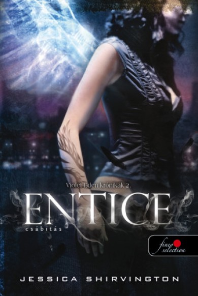 Könyv Entice - Csábítás - Violet Eden Krónikák 2. - kemény kötés (Jessica Sh