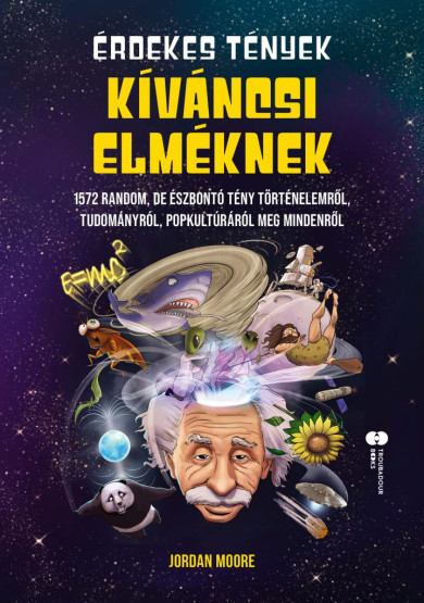 Könyv Érdekes tények kíváncsi elméknek (Jordan Moore)