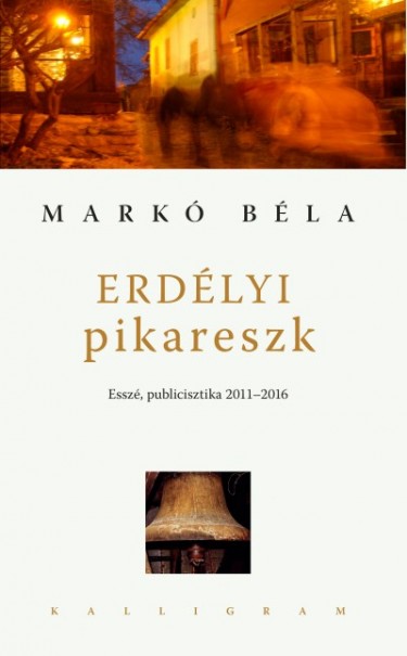 Könyv Erdélyi pikareszk (Markó Béla)