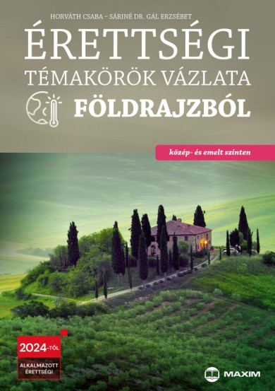 Könyv Érettségi témakörök vázlata földrajzból (közép- és emelt szinten) (Hor