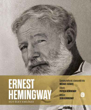 Könyv Ernest Hemingway - Egy élet emlékei (Michael Katakis)