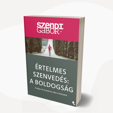 Könyv Értelmes szenvedés:  A Boldogság ÚK (Szendi Gábor)