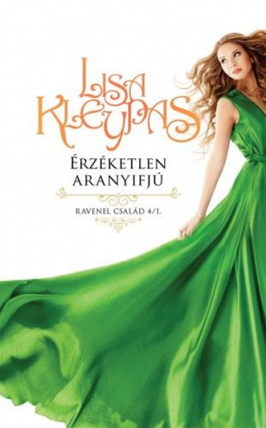Könyv Érzéketlen aranyifjú (Lisa Kleypas)