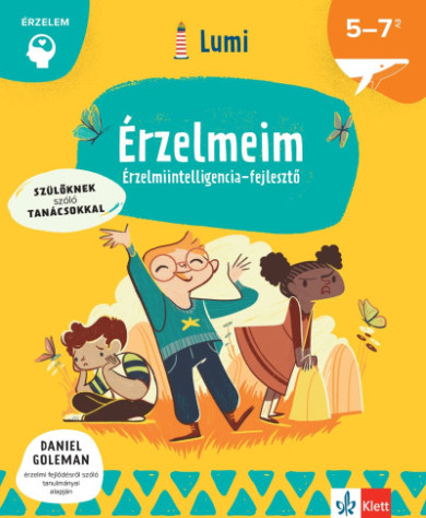 Könyv Érzelmeim - Érzelmiintelligencia-fejlesztő 5-7 éveseknek (Chiara Pirod