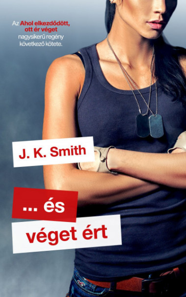 Könyv ... és véget ért (J.K. Smith)