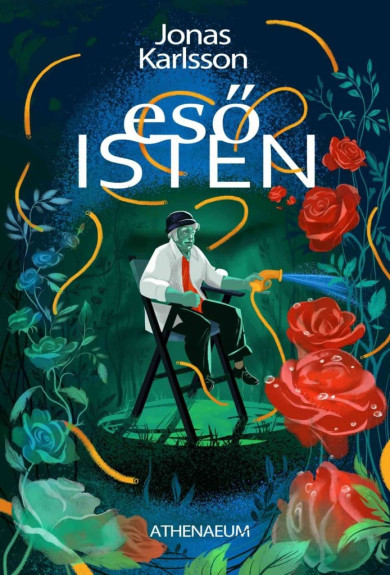 Könyv Esőisten - Kerti mese (Jonas Karlsson)