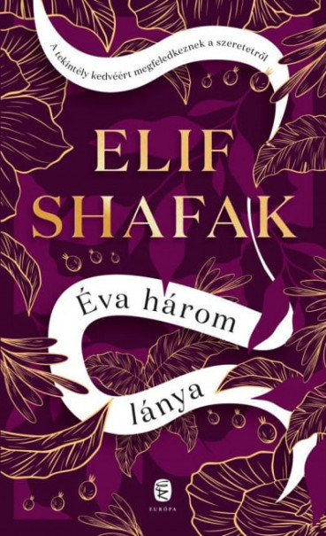 Könyv Éva három lánya (Elif Shafak)