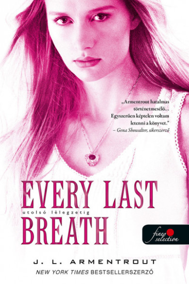 Könyv Every Last Breath - Utolsó lélegzetig - Komor elemek 3. (Jennifer L. A