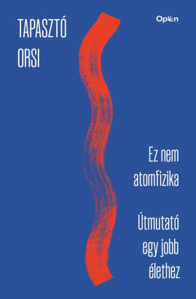 Könyv Ez nem atomfizika (Tapasztó Orsi)