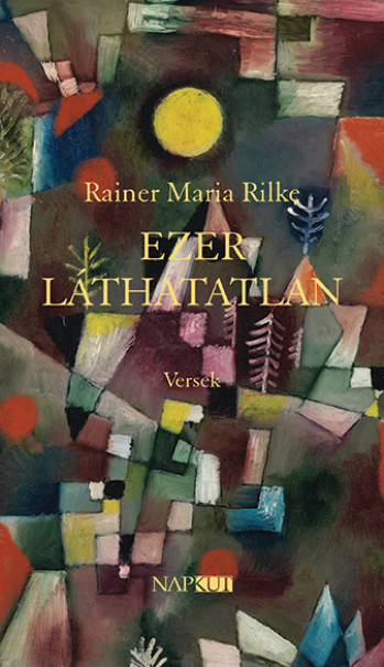 Könyv Ezer láthatatlan - Versek (Rainer Maria Rilke)