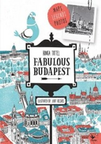Könyv Fabulous Budapest (Tittel Kinga)