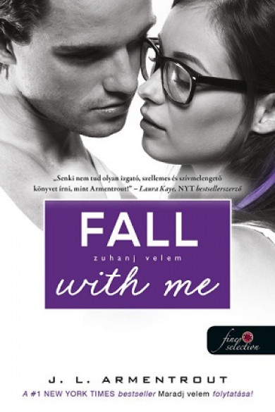 Könyv Fall with Me - Zuhanj velem (Jennifer L. Armentrout)